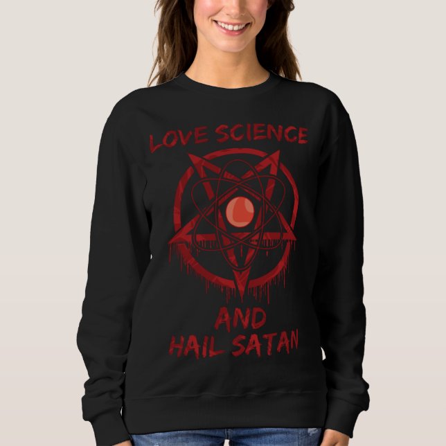 Camiseta Love Science and Hail Satan (Frente)