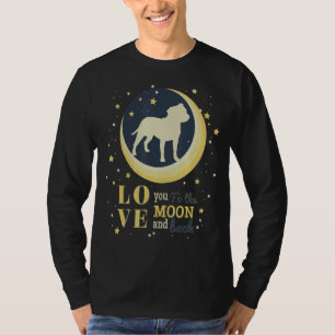 Camiseta Love Staffordshire Bull Terrier Dog To Moon