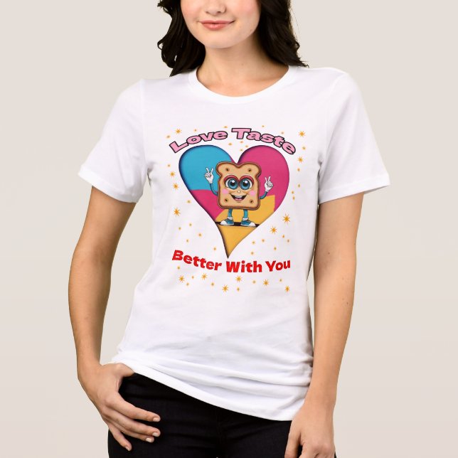 Camiseta Love Tastes Better With You (Frente)
