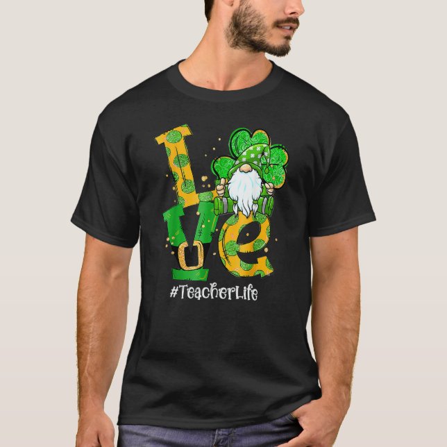 Camiseta Love Teacher Life Gnome Shamrock St Patricks Day T (Frente)