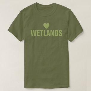 Camiseta Love Wetlands™ T Shirt