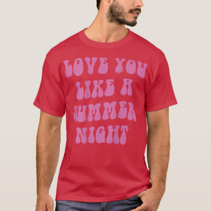 Camiseta love you like a summer night, aesthetic beach summ