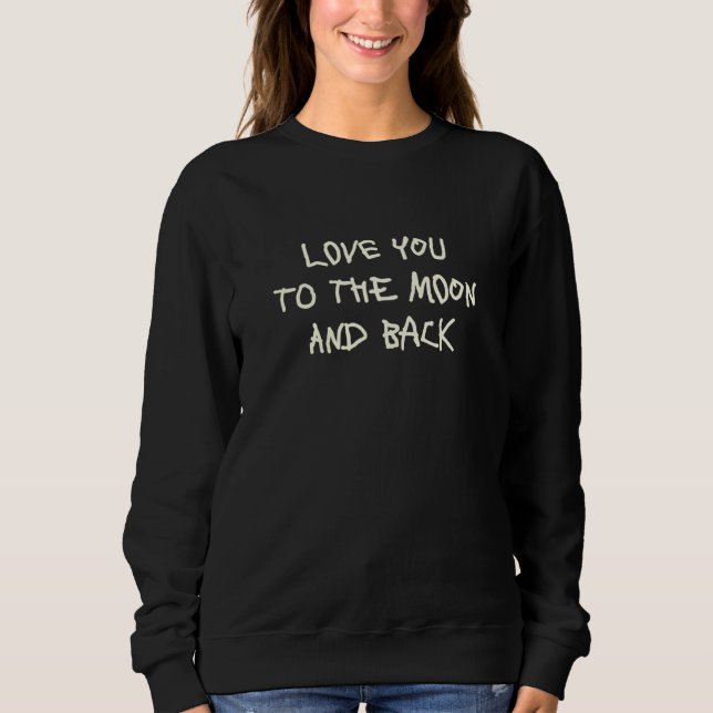 Camiseta Love You To The Moon And Back  3 (Frente)