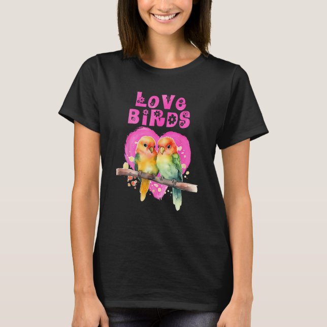 Camiseta Lovebirds LOVE Bird Love Birds Lovebird Bird  1 (Frente)