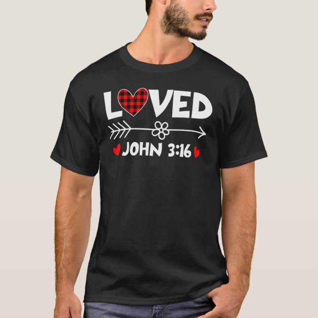Camiseta Loved John 3 16 Valentines Day Heart Buffalo Plaid (Frente)