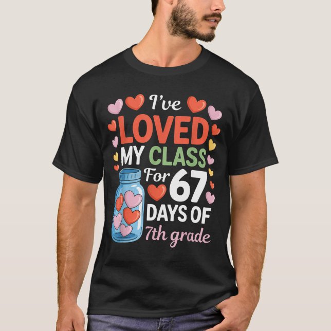 Camiseta Loved My Cl For 67 Days Of 7th Grade Valentine's D (Frente)