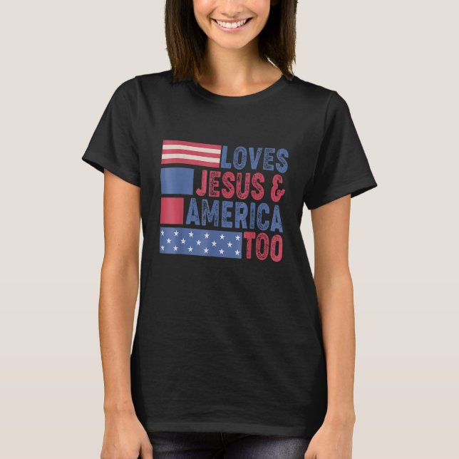 Camiseta Loves Jesus & America Too Christ 4th Of July Ameri (Frente)