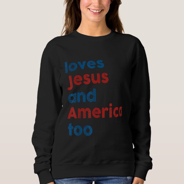 Camiseta Loves Jesus And America Too 4th of July Proud Wome (Frente)