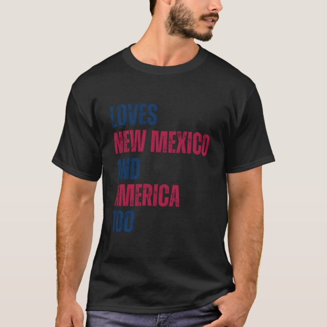Camiseta Loves New Mexico And Loves America Too (Frente)