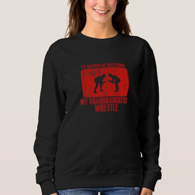 Camiseta Loving Rather Be Watching Granddaughters Wrestle P (Frente)