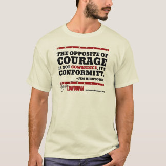 Camiseta Lowdown de Hightower: O oposto da coragem