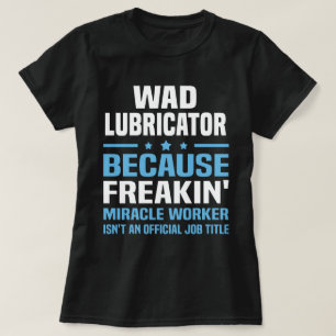 Camiseta Lubrificador Wad