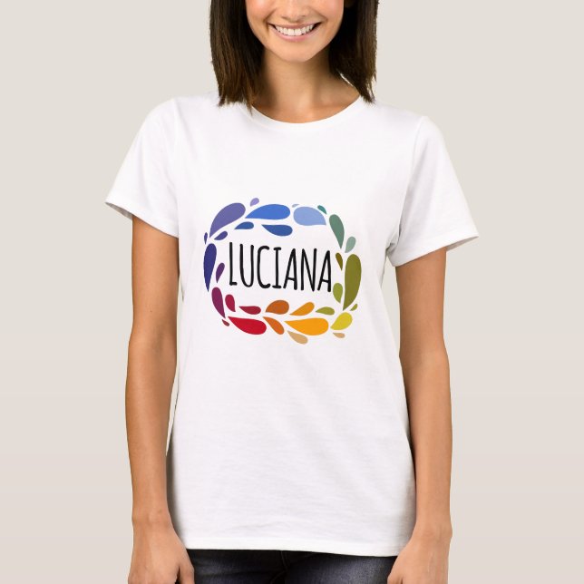 Camiseta Luciana Nome Bonito Presente Colorido Chamado Luci (Frente)