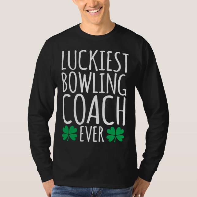 Camiseta Luckiest Bowling Coach Ever  St Patricks Day (Frente)