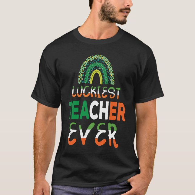 Camiseta Luckiest Irish Teacher Ever Saint Patrick's day Sh (Frente)