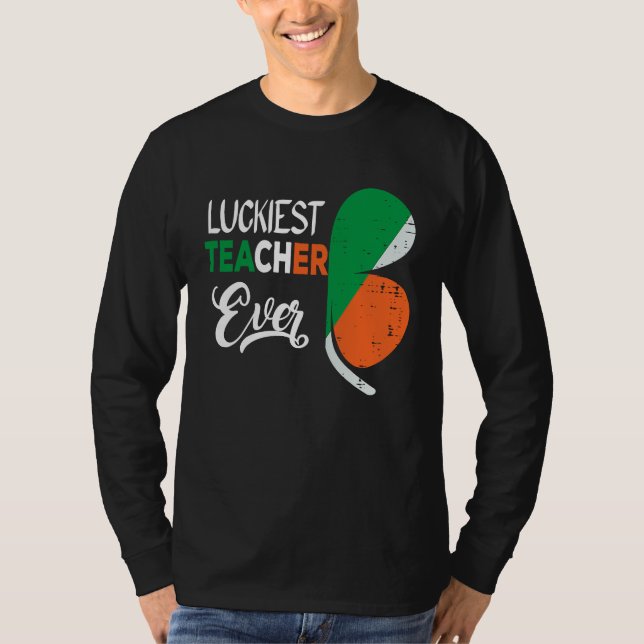 Camiseta Luckiest Irish Teacher Ever Saint Patrick's day Sh (Frente)