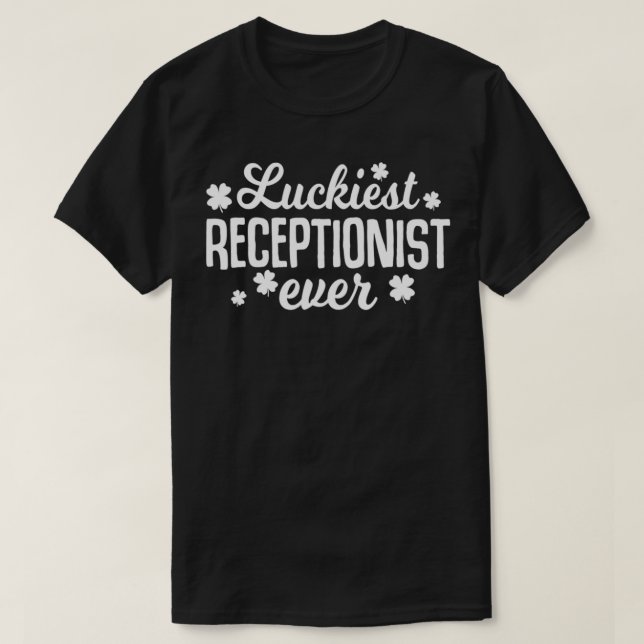 Camiseta Luckiest Receptionist Ever Irish St Patrick Day gi (Frente do Design)
