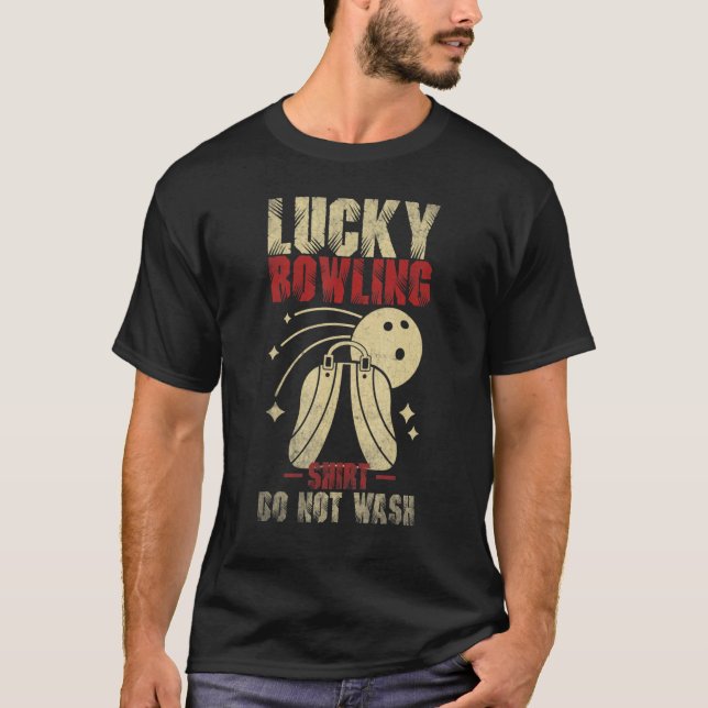 Camiseta Lucky bowling   do not wash Bowler Player Ten Pins (Frente)