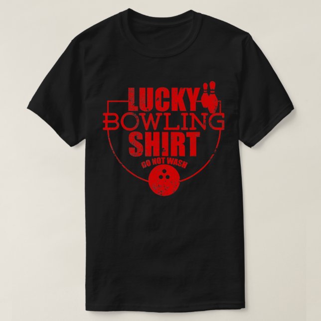 Camiseta Lucky Bowling Shirt Do Not Wash Funny Quote For Bo (Frente do Design)