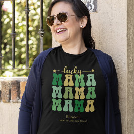 Camiseta Lucky Mama Rua. Dia de Patrick Nome da Mãe e Crian
