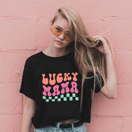 Camiseta Lucky MAMA , tipografia de fontes retrô
