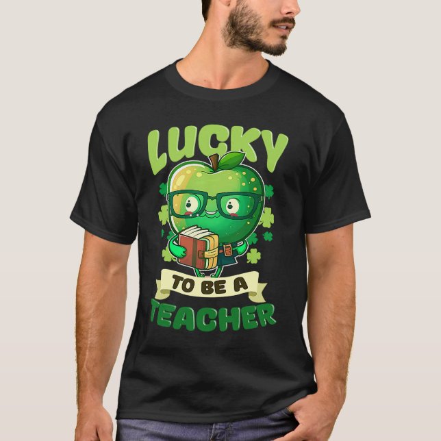 Camiseta Lucky To Be A Teacher St Patricks Day Teacher (Frente)