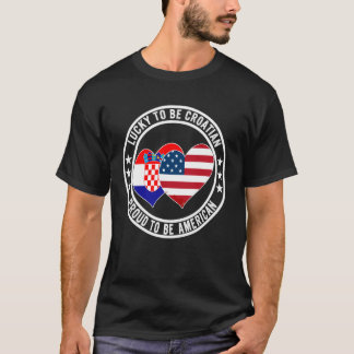 Camiseta Lucky To Be Croatian Proud To Be American Croatia 