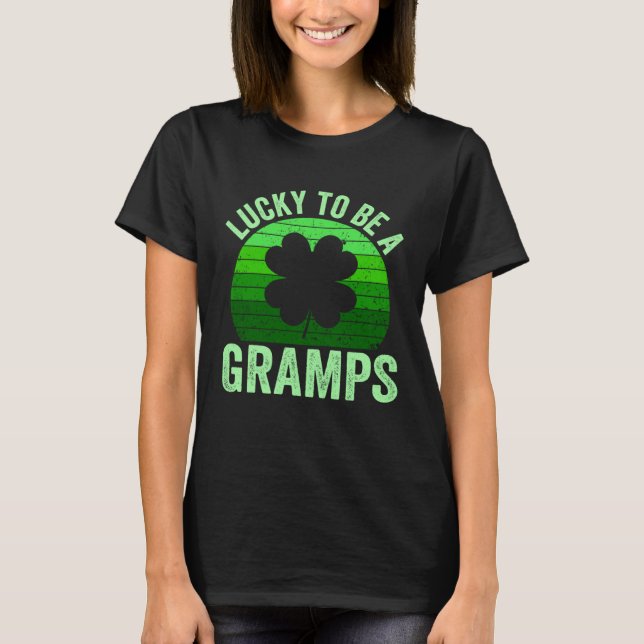 Camiseta Lucky To Be Gramps Leprechaun Shamrock St Patricks (Frente)