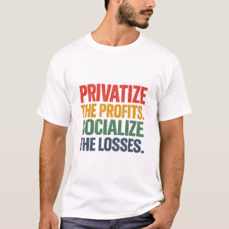 Camiseta Lucro Privado Socializar Perdas