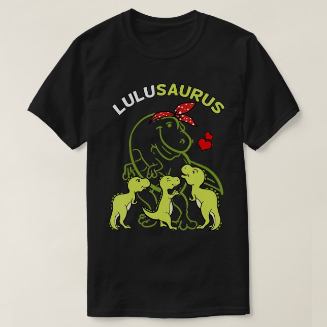 Camiseta Lulusaurus Lulu Tyrannosaurus Dinossaur Mãe da Mãe (Frente do Design)