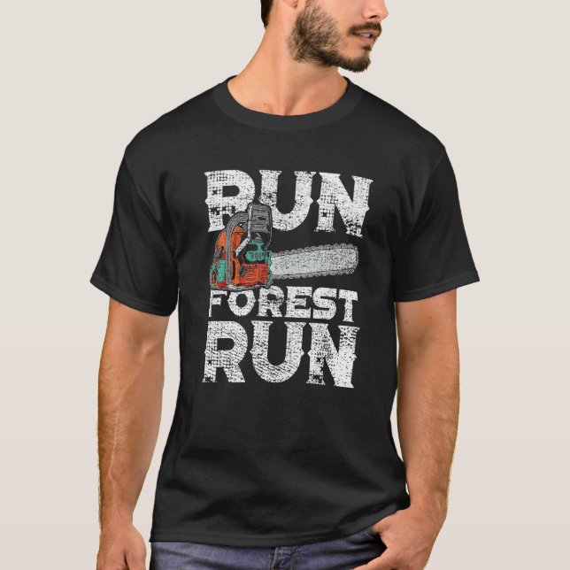 Camiseta Lumberjack Chainsaw Corre Floresta Funny Woodworke (Frente)
