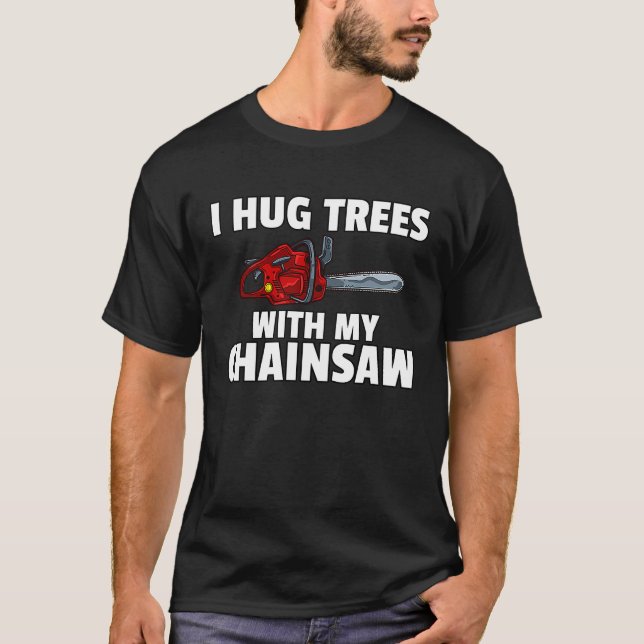 Camiseta Lumberjack Logger Chainsaw Arborist (Frente)