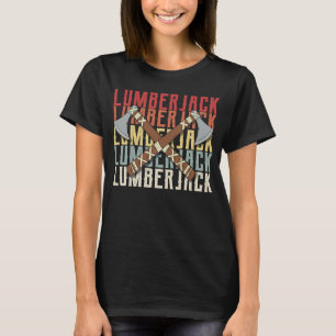 Camiseta Lumberjack Lumberman Woodcutter Timer