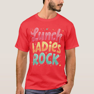 Camiseta Lunch Ladies Rock girl