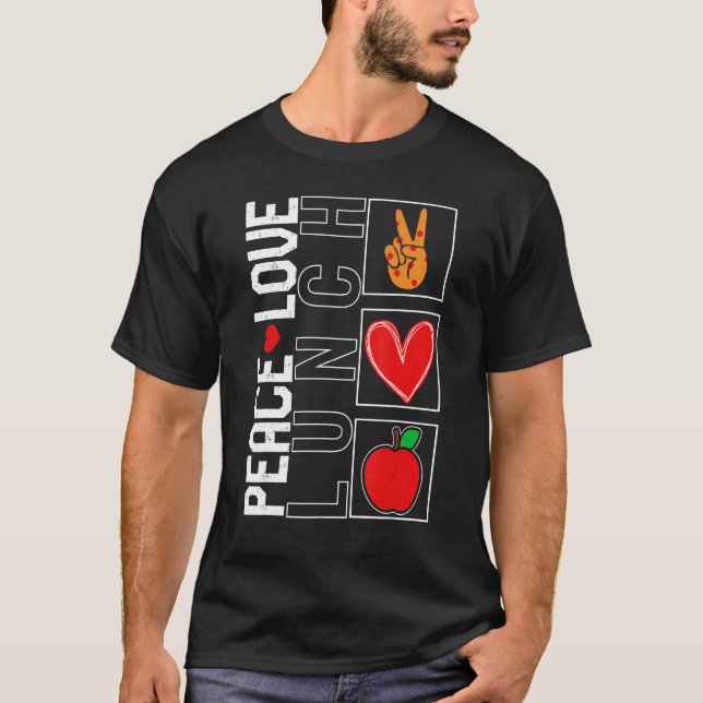 Camiseta Lunch Lady Peace Love Lunch School Nutrition Cafet (Frente)