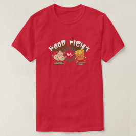 Camiseta Luta comida! Lixeiras vs. Fries franceses Funny Pu