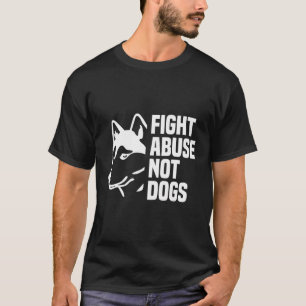 Camiseta Luta Contra O Abuso Não Cachorros - Direitos Dos A