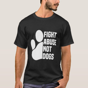 Camiseta Luta Contra O Abuso Não Cachorros - Direitos Dos A