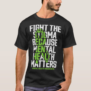 Camiseta Luta Contra O Estigma Porque Problemas De Saúde Me