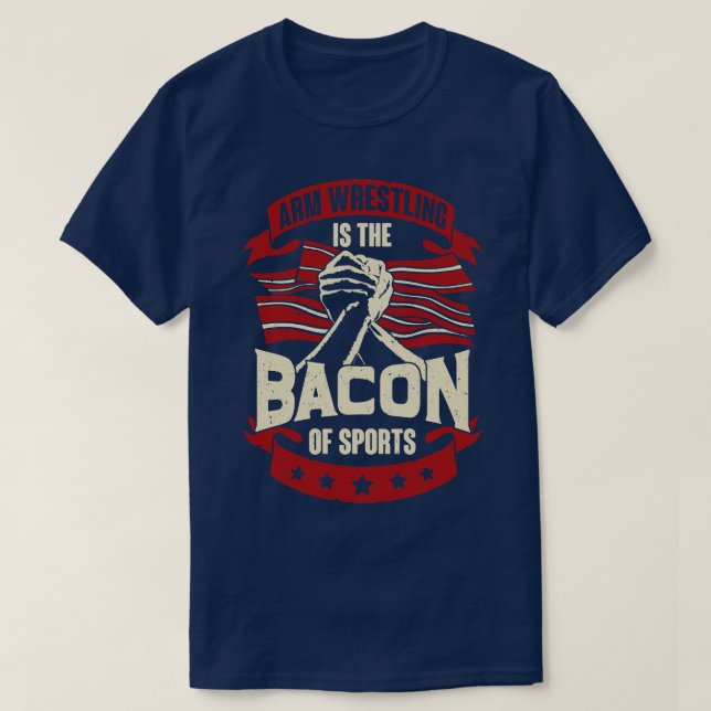 Camiseta Luta De Braço É Bacon De Esportes (Frente do Design)