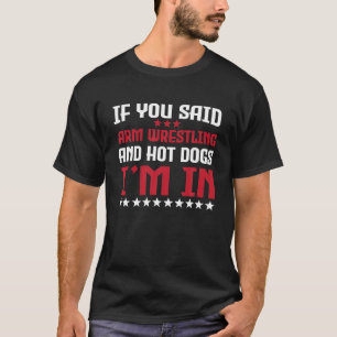 Camiseta Luta De Braço Engraçado E Cachorros Quentes Pass