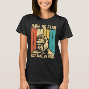 Camiseta Luta De Braço Não Tem Medo De Levar O Meu Ha