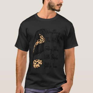 Camiseta Luta Livre A Arte De Dobrar Roupas Com Pessoas W