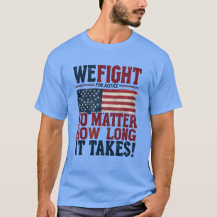 Camiseta Luta pela Justiça - Declaração Patriótica dos EUA