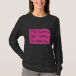 Camiseta Luta Pro Science Pro Choice Pro<br><div class="desc">Luta Pro Science Pro Choice Pro</div>