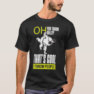 Camiseta Lutador Dizendo Que Você Joga Bolas Eu Jogo Pessoa