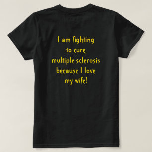 Camiseta Lutando contra a esclerose múltipla para minha es