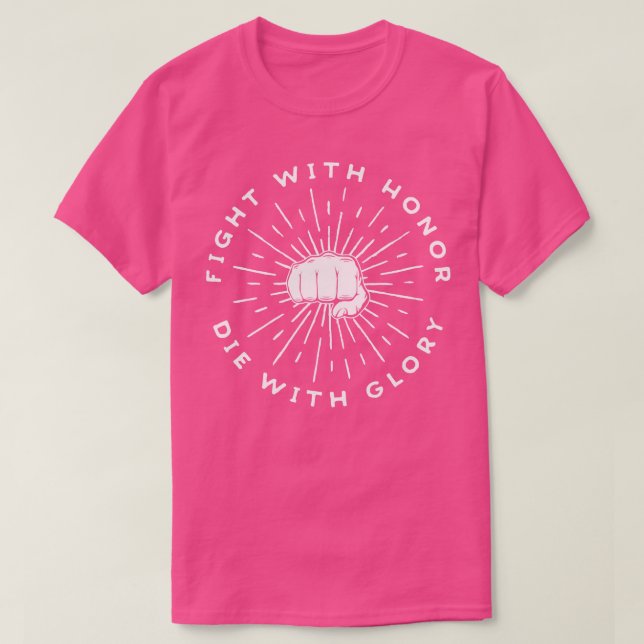 Camiseta Lutar Com Honra Morre Com Glória (Frente do Design)
