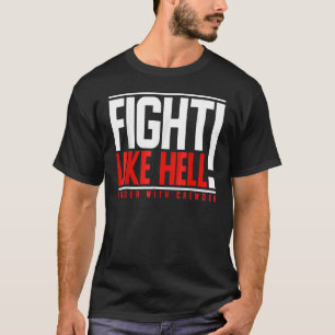 Camiseta Lutar Como O Inferno Mais Alto Com A Multidão