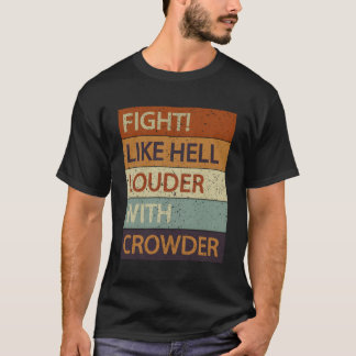 Camiseta Lutar Como O Inferno Mais Alto Com A Multidão